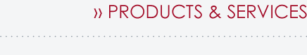 » Products & Services